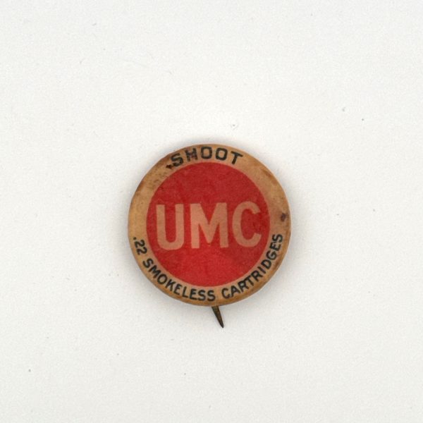 UMC, "Shoot UMC 22 Smokeless Cartridges", PinBack